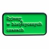 Pin Żyjemy – przypinka z napisem ironicznym | Paw Generation