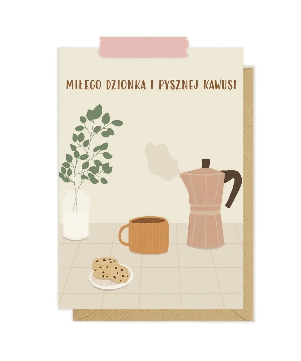 Kartka okolicznościowa "Miłego dzionka i pysznej kawusi" | Pink Pug