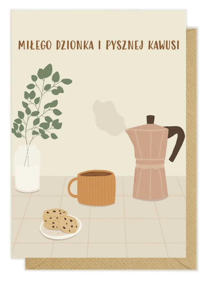 Kartka okolicznościowa "Miłego dzionka i pysznej kawusi" | Pink Pug