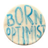 Ceramiczny Magnes na Lodówkę "BORN OPTIMIST"